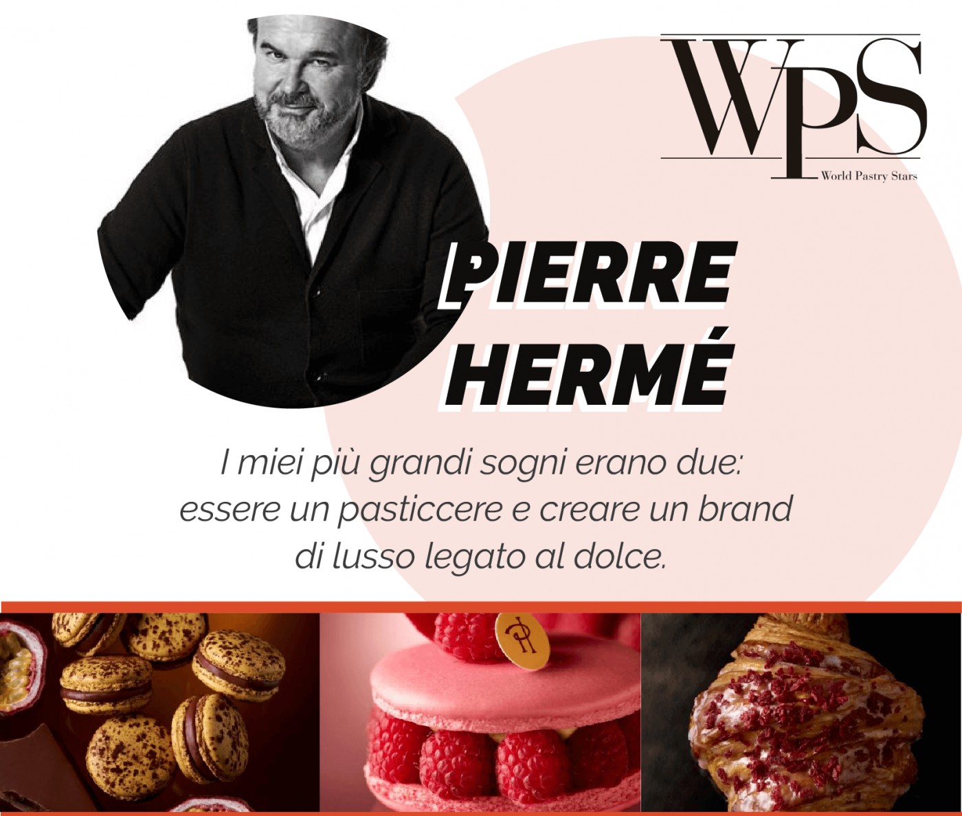 World Pastry Stars 2021, Milano: Pierre Hermè è il miglior pasticciere del mondo. Tra le star Vincenzo Tiri.